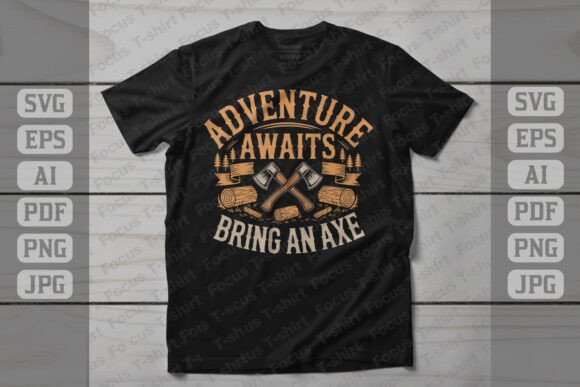 Adventure Awaits Bring an Axe