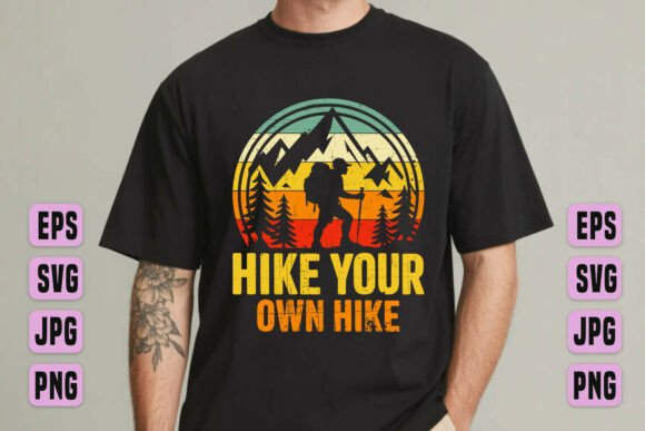 Hike Your Own Hike Mountain Graphic