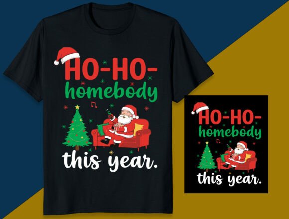 Ho-Ho-Homebody Christmas T-Shirt Design
