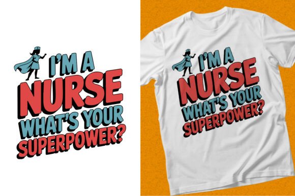 Nurse Superpower Ladies T-shirt Design