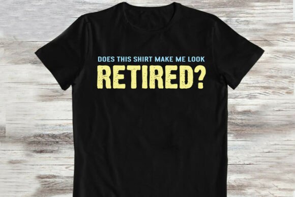Retirement Funny T-shirt Review